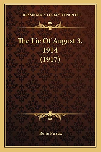 The Lie Of August 3, 1914 (1917)