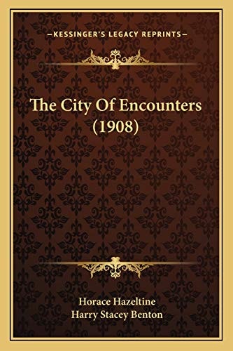 The City Of Encounters (1908)