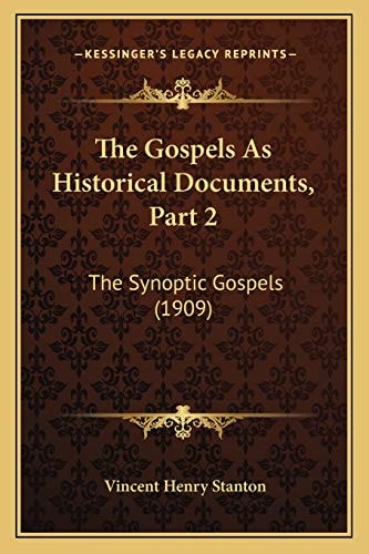 The Gospels As Historical Documents, Part 2: The Synoptic Gospels (1909)