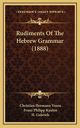 Rudiments Of The Hebrew Grammar (1888)