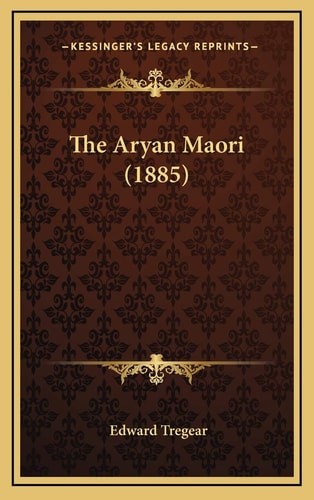 The Aryan Maori (1885)