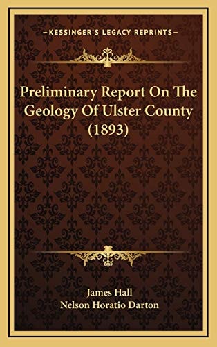Preliminary Report On The Geology Of Ulster County (1893)
