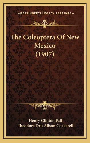 The Coleoptera Of New Mexico (1907)