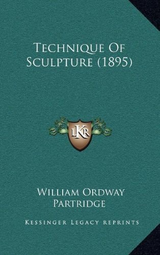 Technique Of Sculpture (1895)