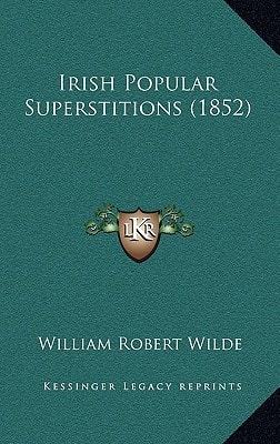 Irish Popular Superstitions (1852)
