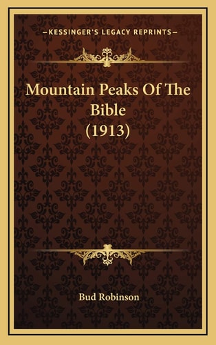 Mountain Peaks Of The Bible (1913)
