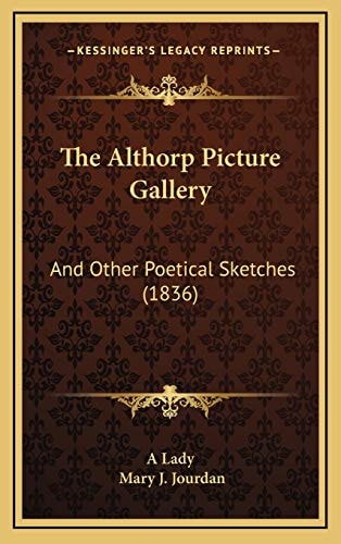 The Althorp Picture Gallery: And Other Poetical Sketches (1836)