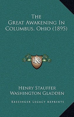 The Great Awakening In Columbus, Ohio (1895)