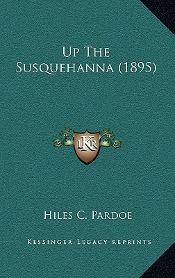 Up The Susquehanna (1895)