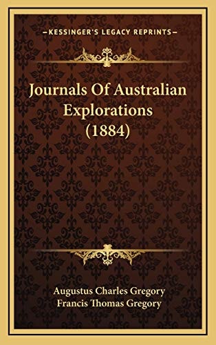 Journals Of Australian Explorations (1884)