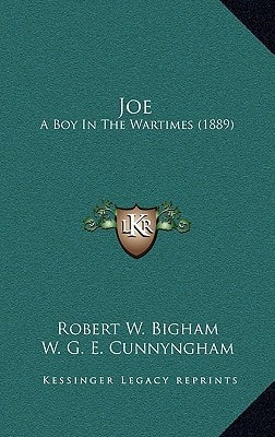 Joe: A Boy In The Wartimes (1889)
