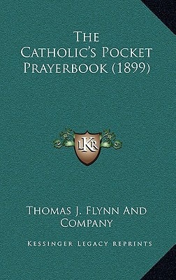 The Catholic's Pocket Prayerbook (1899)