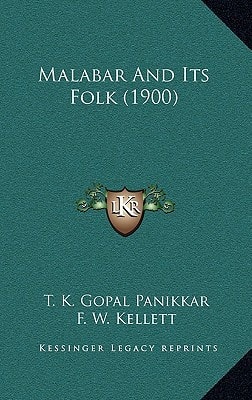 Malabar And Its Folk (1900)