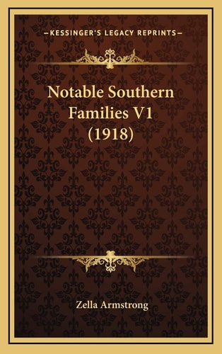 Notable Southern Families V1 (1918)