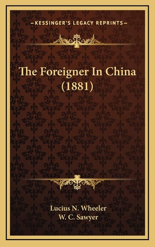 The Foreigner In China (1881)