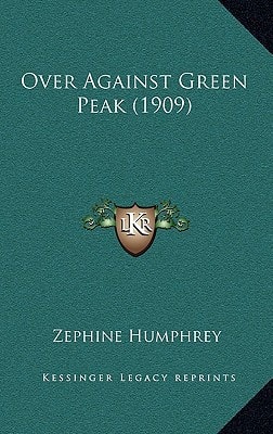 Over Against Green Peak (1909)
