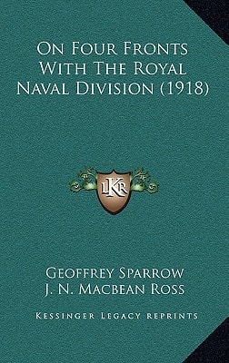 On Four Fronts With The Royal Naval Division (1918)