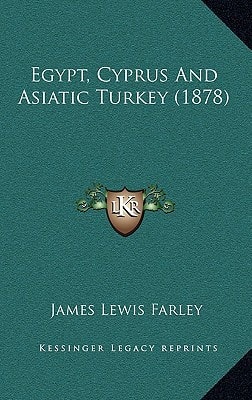 Egypt, Cyprus And Asiatic Turkey (1878)