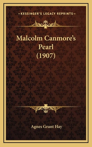 Malcolm Canmore's Pearl (1907)