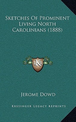 Sketches Of Prominent Living North Carolinians (1888)