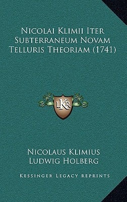 Nicolai Klimii Iter Subterraneum Novam Telluris Theoriam (1741)
