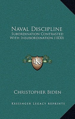 Naval Discipline: Subordination Contrasted With Insubordination (1830)
