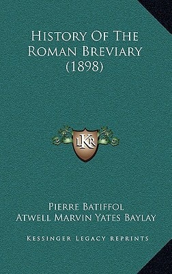 History Of The Roman Breviary (1898)