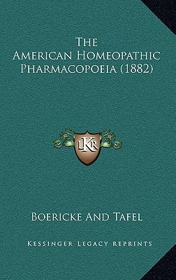 The American Homeopathic Pharmacopoeia (1882)