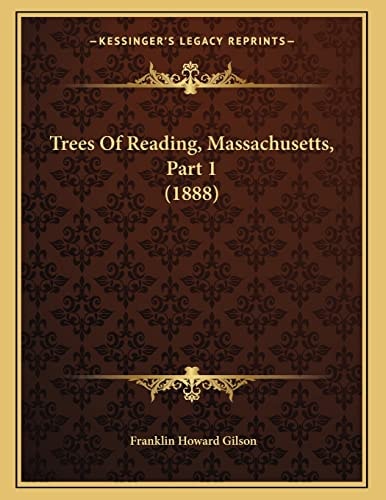 Trees Of Reading, Massachusetts, Part 1 (1888)
