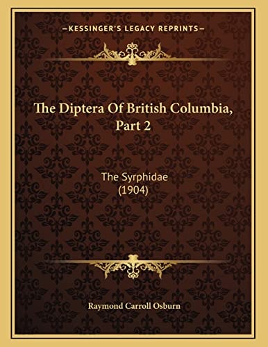 The Diptera Of British Columbia, Part 2: The Syrphidae (1904)