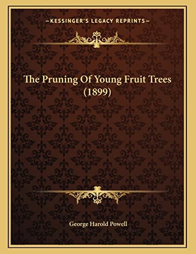 The Pruning Of Young Fruit Trees (1899)