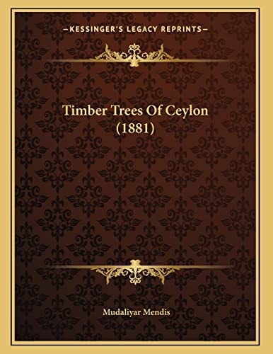 Timber Trees Of Ceylon (1881)