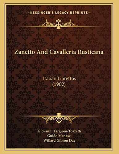 Zanetto And Cavalleria Rusticana: Italian Librettos (1902)