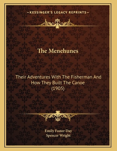 The Menehunes: Their Adventures With The Fisherman And How They Built The Canoe (1905)