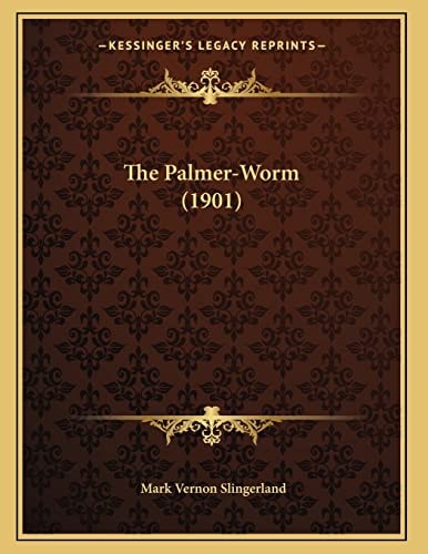 The Palmer-Worm (1901)