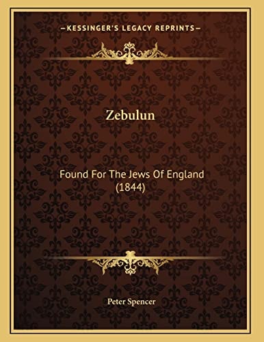 Zebulun: Found For The Jews Of England (1844)