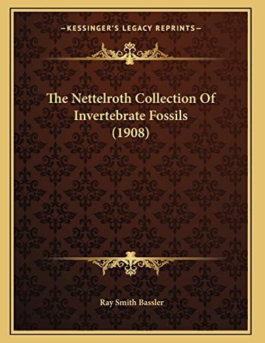 The Nettelroth Collection Of Invertebrate Fossils (1908)