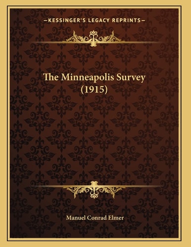 The Minneapolis Survey (1915)