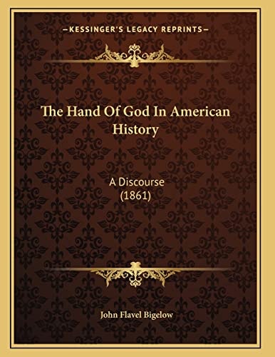 The Hand Of God In American History: A Discourse (1861)