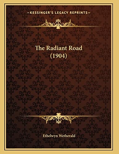 The Radiant Road (1904)