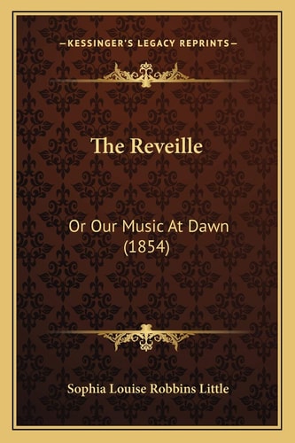 The Reveille: Or Our Music At Dawn (1854)