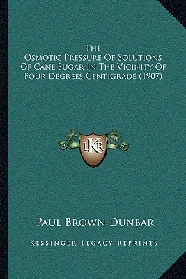 The Osmotic Pressure Of Solutions Of Cane Sugar In The Vicinity Of Four Degrees Centigrade (1907)