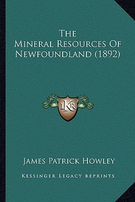 The Mineral Resources Of Newfoundland (1892)