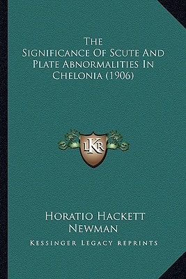 The Significance Of Scute And Plate Abnormalities In Chelonia (1906)