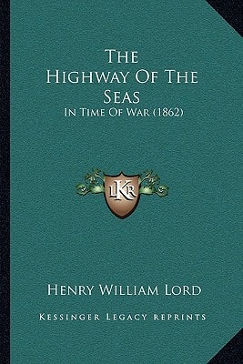 The Highway Of The Seas: In Time Of War (1862)