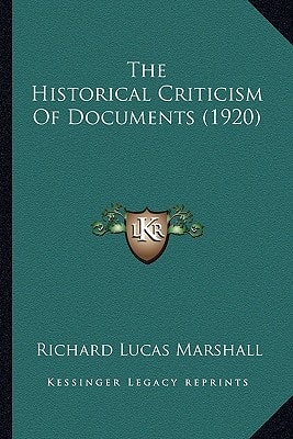 The Historical Criticism Of Documents (1920)