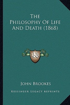 The Philosophy Of Life And Death (1868)