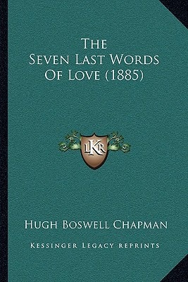 The Seven Last Words Of Love (1885)