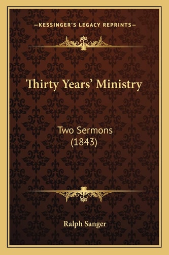 Thirty Years' Ministry: Two Sermons (1843)