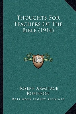 Thoughts For Teachers Of The Bible (1914)